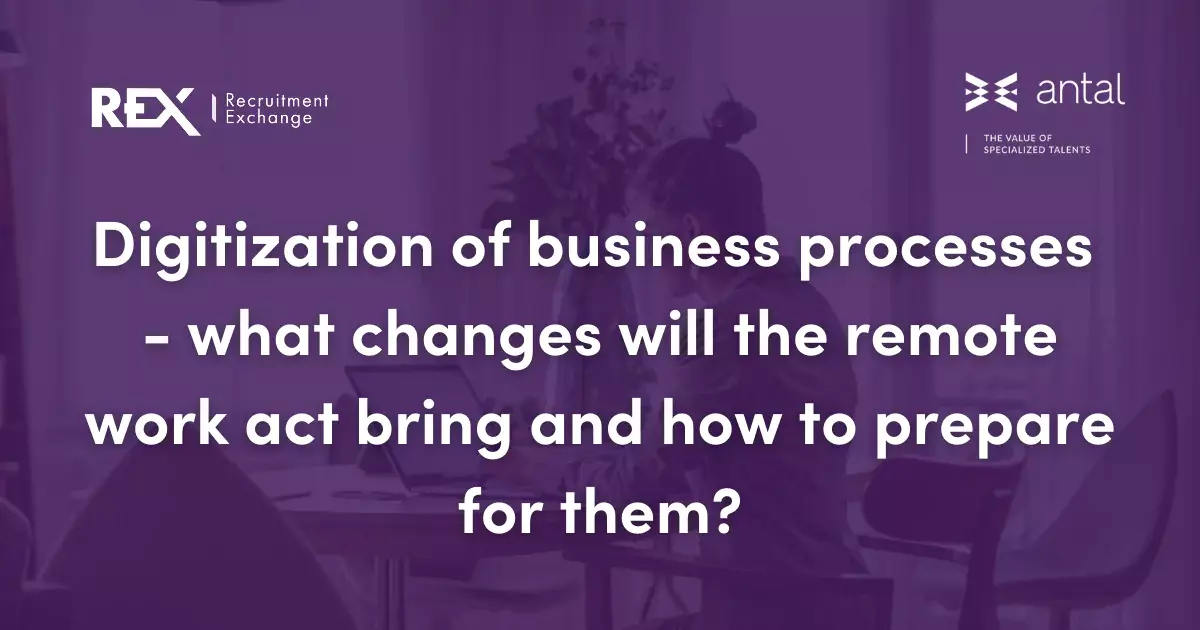 Digitization of business processes - what changes will the remote work act bring and how to prepare for them?